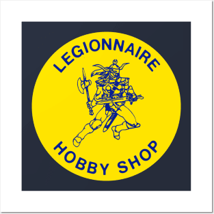 Legionnaire Hobby Shop Posters and Art